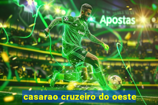 casarao cruzeiro do oeste